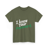 Your Password Hacking T-Shirt - Military Green