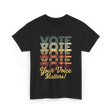 Your Voice Matters Vote Election T-Shirt - Black