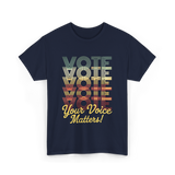 Your Voice Matters Vote Election T-Shirt - Navy