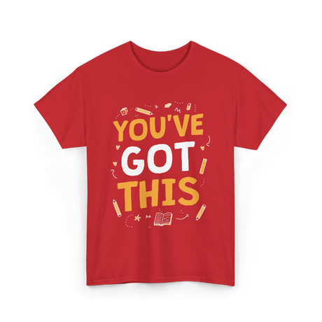 You've Got This Motivation Learning T-Shirt - Red