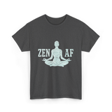 Zen AF Meditation Mindfulness T-Shirt - Dark Heather