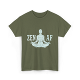 Zen AF Meditation Mindfulness T-Shirt - Military Green