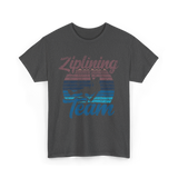 Ziplining Team Zipline Adventure T-Shirt - Dark Heather