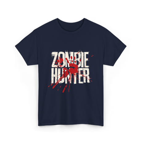 Zombie Hunter Design Zombie Hunting T-Shirt - Navy