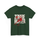 Zombie Hunter Design Zombie Hunting T-Shirt - Forest Green