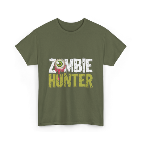 Zombie Hunter Zombie Hunting T-Shirt - Military Green