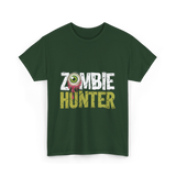 Zombie Hunter Zombie Hunting T-Shirt - Forest Green
